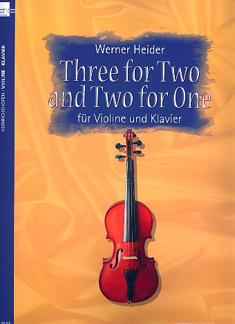 Three for two and two for one&nbsp;&nbsp;für Violine und Klavier&nbsp;&nbsp;