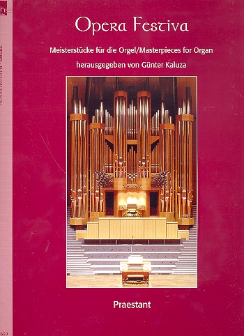 Opera Festiva&nbsp;&nbsp;für Orgel&nbsp;&nbsp;