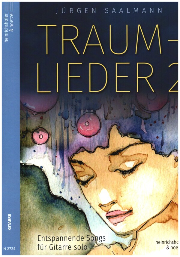 Traumlieder Band 2 - Entspannende Songs  für Gitarre  