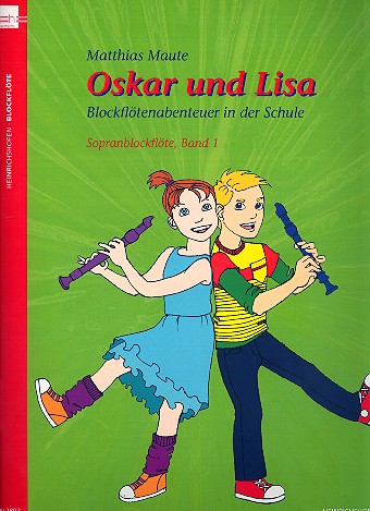 Oskar und Lisa Band 1 für Blockflöten