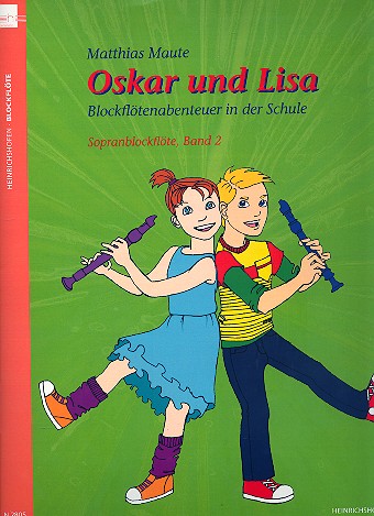 Oskar und Lisa Band 2  für Blockflöten (SA) und Klavier (Percussion ad lib)  Sopranblockflöte