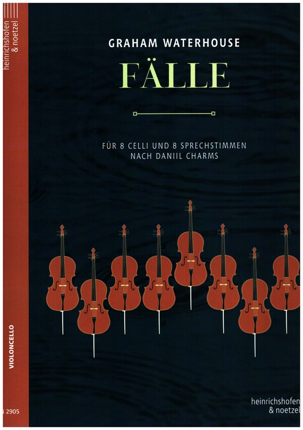 Fälle  für 8 Violoncelli und 8 Sprechstimmen  Partitur und Stimmen