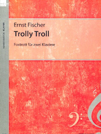 Trolly Troll  für 2 Klaviere  Partitur,  Archivkopie