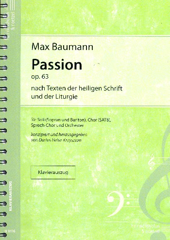 Passion op.63&nbsp;&nbsp;für Soli, gem Chor (Sprechchor) und Orchester&nbsp;&nbsp;Klavierauszug