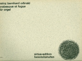 Arabesque et Fugue&nbsp;&nbsp;für Orgel&nbsp;&nbsp;