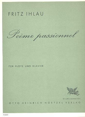 Poème passionnel für Flöte und Klavier&nbsp;&nbsp;&nbsp;&nbsp;