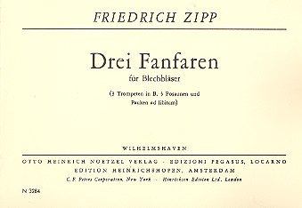 3 Fanfaren  für 3 Trompeten, 3 Posaunen und Pauken ad lib.  Partitur und Stimmen