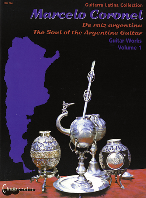 The Soul of the Argentine Guitar vol.1&nbsp;&nbsp;for guitar&nbsp;&nbsp;