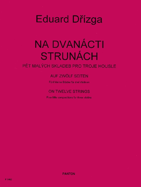 Drízga, Eduard: Auf zwölf Saiten  - 5 kleine Stücke  für 3 Violinen  Partitur und Stimmen