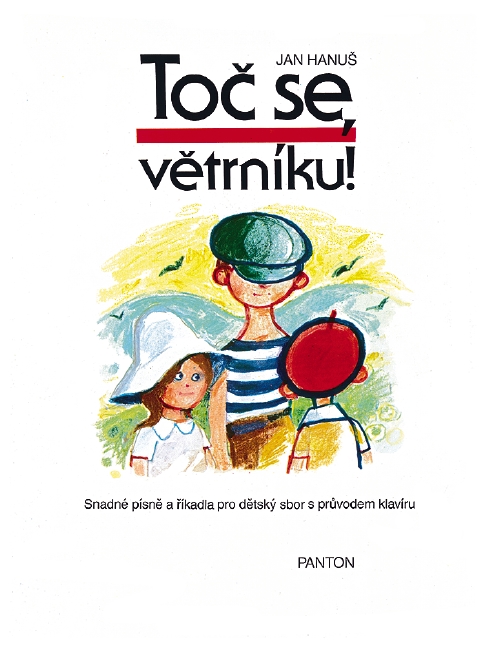 Hanu?, Jan: Umdrehe sih, Windrädchen op. 72  - Lieder und Reimsprüche&nbsp;&nbsp;für Kinderchor und Klavier&nbsp;&nbsp;Partitur