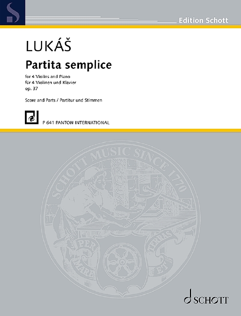 Luká?, Zdenek: Partita semplice op. 37&nbsp;&nbsp;für 4 Violinen und Klavier&nbsp;&nbsp;Partitur und Stimmen