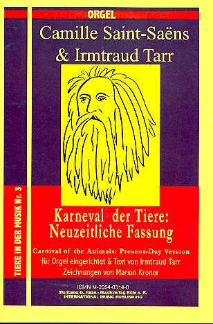 Karneval der Tiere Neuzeitliche&nbsp;&nbsp;Fassung für Orgel&nbsp;&nbsp;Tarr, Irmtraud, Arr.
