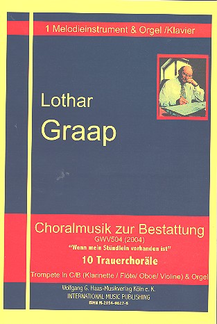 Choralmusik zur Bestattung GWV504&nbsp;&nbsp;für Melodieinstrument im Violinschlüssel&nbsp;&nbsp;(Trp/klar/Fl/Ob/Vl) und Orgel