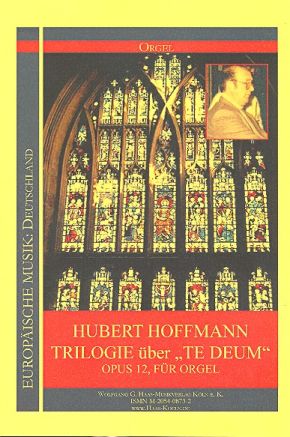 Trilogie über Te Deum op.12  für Orgel  