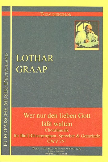Wer nur den lieben Gott lässt walten&nbsp;&nbsp;GWV251 für Sprecher, Gemeinde und Bläser&nbsp;&nbsp;Partitur