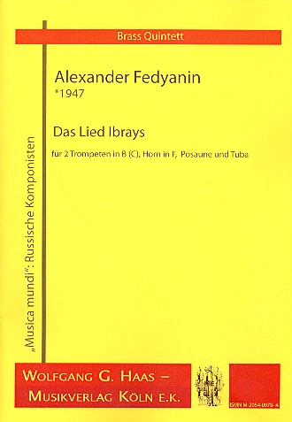 Das Lied Ibrays für 2 Trompeten, Horn,&nbsp;&nbsp;Posaune und Tuba&nbsp;&nbsp;Partitur und Stimmen