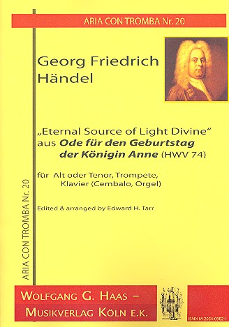 Eternal Source of Light divine HWV74&nbsp;&nbsp;für Alt (Tenor), Trompete und Tasteninstrument&nbsp;&nbsp;Partitur und Stimmen
