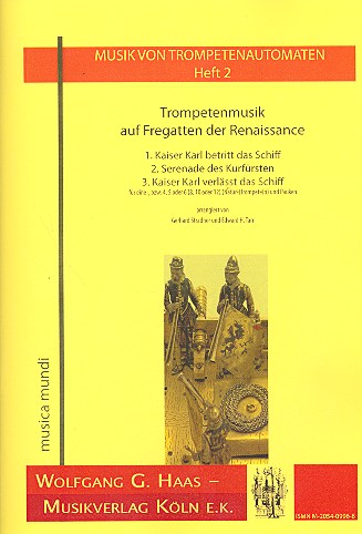 Trompetenmusik auf Fregatten der&nbsp;&nbsp;Renaissance für 1-12 Naturtrompeten&nbsp;&nbsp;und Pauken,  Partitur und Stimmen