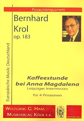 Kaffeestunde bei Anna Magdalena op.183&nbsp;&nbsp;für 4 Posaunen&nbsp;&nbsp;Partitur und Stimmen