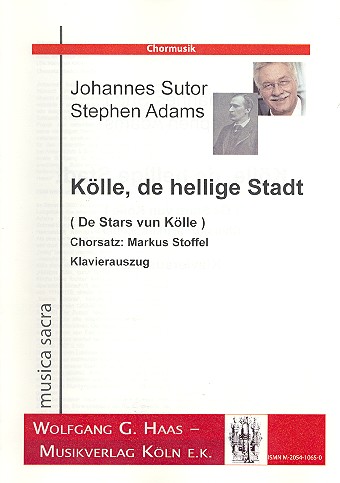 Kölle de hellige Stadt&nbsp;&nbsp;für gem Chor und Klavier&nbsp;&nbsp;Klavierpartitur