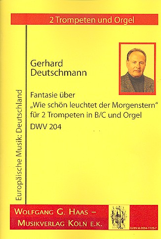 Fantasie über Wie schön leuchtet der  Morgenstern DWV204 für 2 Trompeten  und Orgel,  Partitur und Stimmen