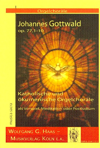 Katholische und ökumenische Orgelchoräle&nbsp;&nbsp;op.77,1-10 für Orgel&nbsp;&nbsp;