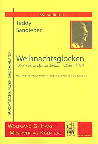 Weihnachtsglocken für 2 Trompeten,&nbsp;&nbsp;Horn, Posaune und Tuba&nbsp;&nbsp;Partitur und Stimmen