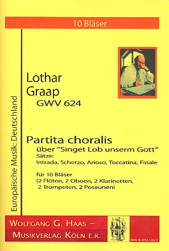 Partita choralis über Singet Lob unserm Gott&nbsp;&nbsp;GWV624 für 10 Bläser&nbsp;&nbsp;Partitur und Stimmen