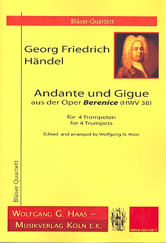 Andante und Gigue aus der Oper Berenice  HWV38 für 4 Trompeten  Partitur und Stimmen