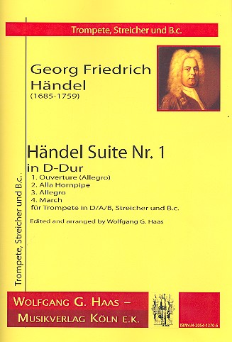 Händel Suite D-Dur Nr.1 für Trompete,&nbsp;&nbsp;Streicher und Bc&nbsp;&nbsp;Partitur und Stimmen