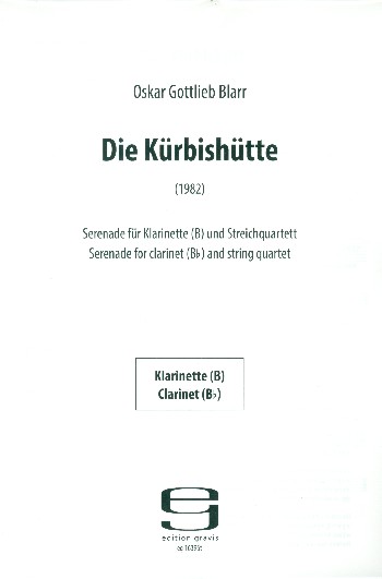 Die Kürbishütte Serenade für  Klarinette und Streichquartett  Stimmen