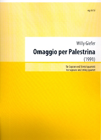 Omaggio per Palestrina  für Sopran und Streichquartett  Partitur und Instrumentalstimmen