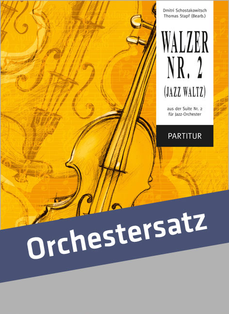 Walzer Nr.2 aus der Suite Nr.2&nbsp;&nbsp;für Orchester&nbsp;&nbsp;Partitur und Stimmen (Kopiervorlagen)