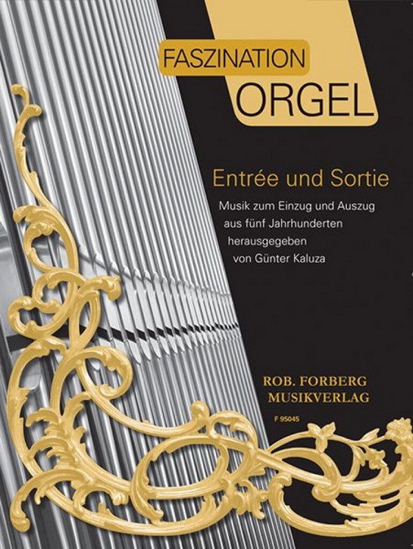 Faszination Orgel Band 1 Entrée und Sortie&nbsp;&nbsp;&nbsp;&nbsp;