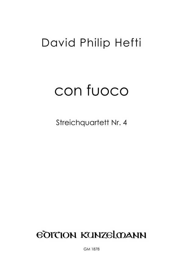 Con fuoco  für Streichquartett  Partitur und Stimmen