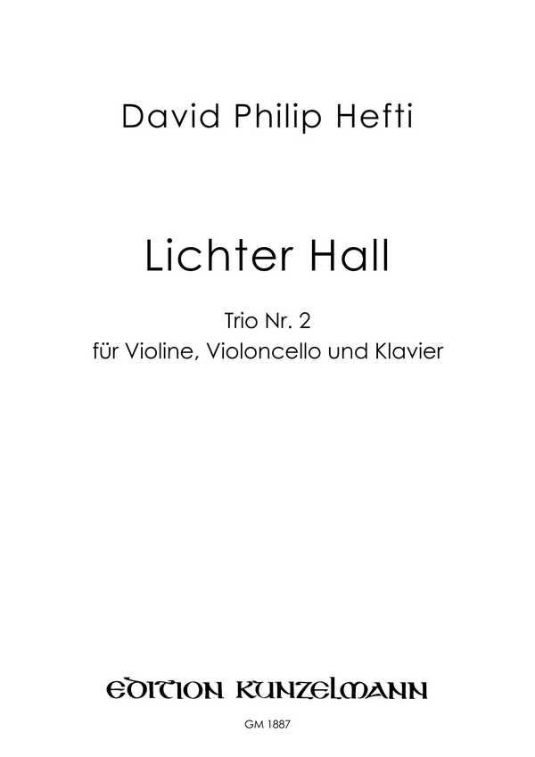 Lichter Hall  für Violine, Violoncello und Klavier  Stimmen