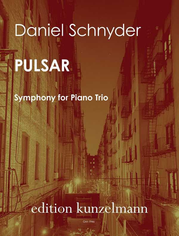 Pulsar - Symphony for piano trio&nbsp;&nbsp;für Violine, Violoncello und Klavier&nbsp;&nbsp;Partitur und Stimmen