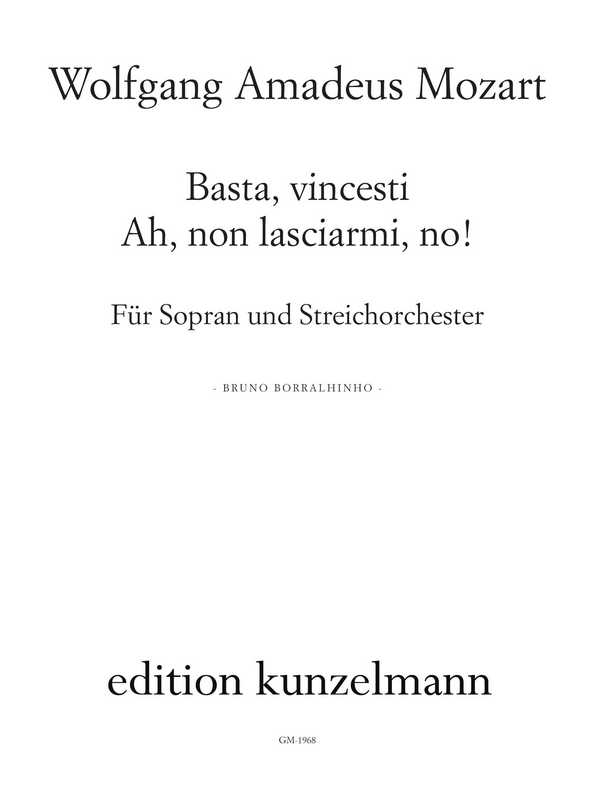 Basta, vincesti ... Ah non lasciarmi, no! KV486a Es-Dur&nbsp;&nbsp;für Sopran und Streichorchester&nbsp;&nbsp;Partitur
