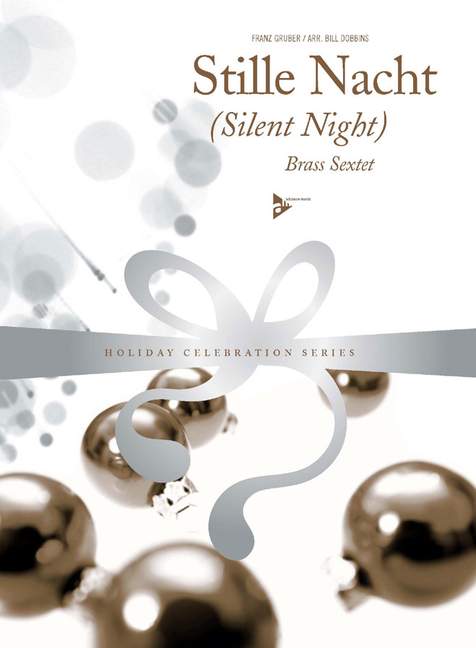 Gruber, Franz Xaver - Silent Night&nbsp;&nbsp;für 2 Trompeten, Horn in F, 2 Posaunen, Bass-Posaune&nbsp;&nbsp;Partitur und Stimme