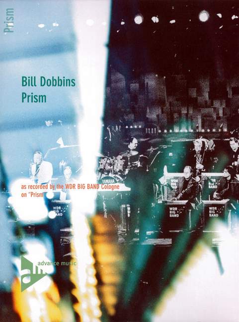 Dobbins, Bill - Prism&nbsp;&nbsp;für Big Band&nbsp;&nbsp;Partitur und Stimmen