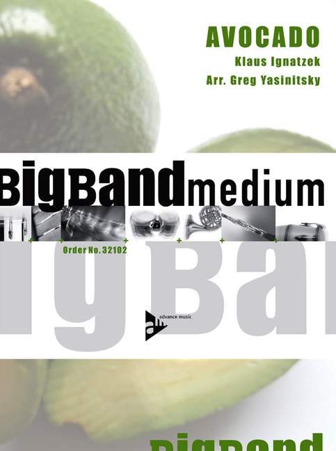 Ignatzek, Klaus - Avocado&nbsp;&nbsp;für Big Band&nbsp;&nbsp;Partitur, Stimmen und CD