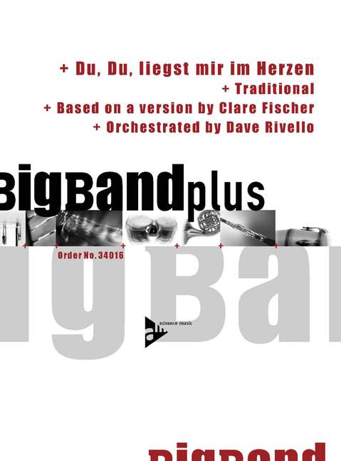 Du, Du, liegst mir im Herzen&nbsp;&nbsp;für Big Band&nbsp;&nbsp;Partitur, Stimmen und CD