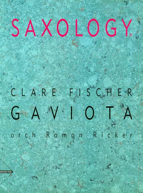 Fischer, Clare - Gaviota&nbsp;&nbsp;für 6 Saxophone (SSATTBar) und Klavier&nbsp;&nbsp;