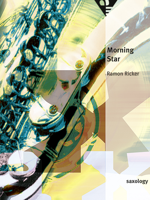 Ricker, Ramon - Morning Star&nbsp;&nbsp;für 5 Saxophone (S/AATTBar) mit Klavier, Gitarre (ad lib), Kontrabass,&nbsp;&nbsp;Partitur und Stimmen