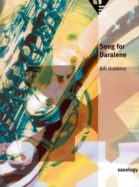 Dobbins, Bill - Song for Daralene&nbsp;&nbsp;für 5 Saxophone (SATTBar) mit Klavier, Gitarre (ad lib), Kontrabass, S&nbsp;&nbsp;Partitur und Stimmen