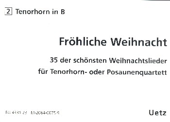 Fröhliche Weihnacht&nbsp;&nbsp;für 4 Posaunen (Tenorhörner)&nbsp;&nbsp;Tenorhorn 2 (in B)