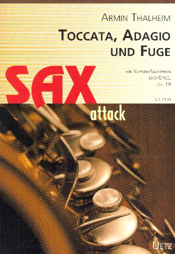 Toccata, Adagio und Fuge op.19&nbsp;&nbsp;für Sopransaxophon und Orgel&nbsp;&nbsp;