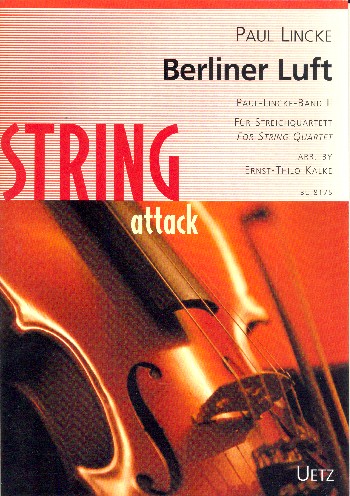 Berliner Luft - Paul Lincke-Band 2  für Streichquartett  Partitur und Stimmen