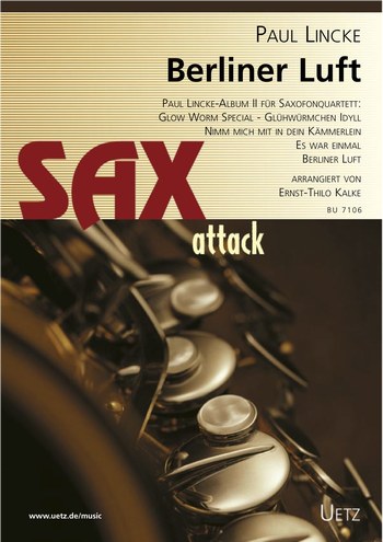Berliner Luft - Paul Lincke-Album Band 2  für 4 Saxophone (AATBar)  Partitur und Stimmen
