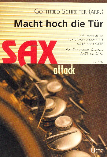 Macht hoch die Tür&nbsp;&nbsp;für 4 Saxophone (AATBar/SATBar)&nbsp;&nbsp;Partitur und Stimmen